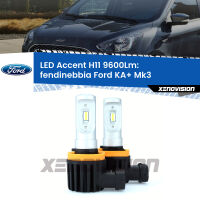 Fendinebbia LED H11 9600Lm per Ford KA+ Mk3 2014 - 2018