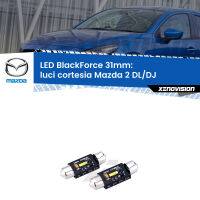 Luci Cortesia LED per Mazda 2 DL/DJ 2014 in poi: BlackForce C5W 31mm
